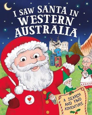 I Saw Santa in Western Australia on Hardback by J D Green