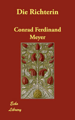 Die Richterin by Conrad Ferdinand Meyer image