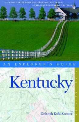 Kentucky: An Explorer's Guide by Deborah Kohl Kramer image