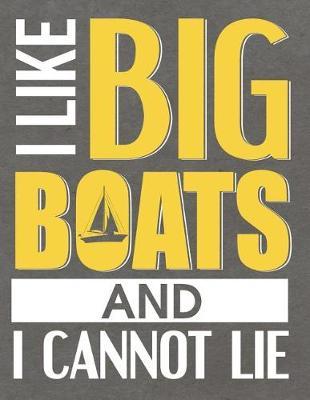 I Like Big Boats And I Cannot Lie image