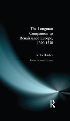 The Longman Companion to Renaissance Europe, 1390-1530 by Stella Fletcher image
