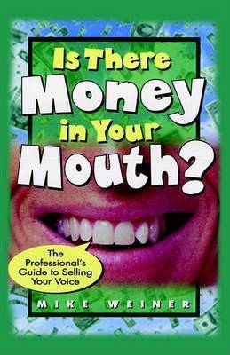 Is There Money in Your Mouth? by MICHAEL WEINER image