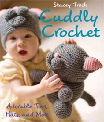 Cuddly Crochet by Stacey Trock image