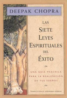 Las Siete Leyes Espirituales del Exito by Deepak Chopra image