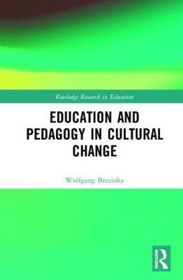 Education and Pedagogy in Cultural Change by Wolfgang Brezinka image