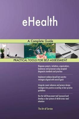 Ehealth a Complete Guide by Gerardus Blokdyk image
