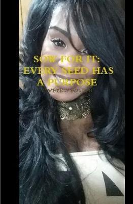 Sow for It by Kimberly Bolden image