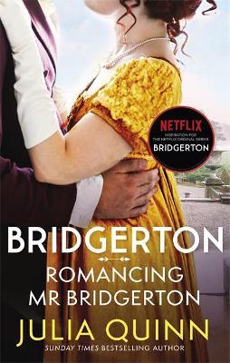 Bridgerton: Romancing Mr Bridgerton (Bridgertons Book 4) by Julia Quinn image