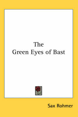 The Green Eyes of Bast by Sax Rohmer image