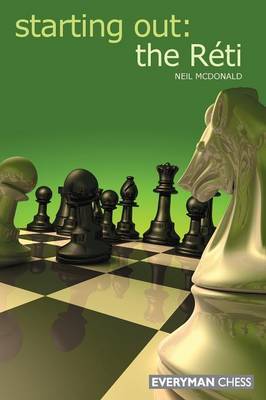 Starting Out: The Reti by Neil McDonald image
