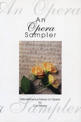 An Opera Sampler by Carl Morey image