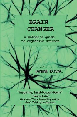 Brain Changer by Janine Kovac