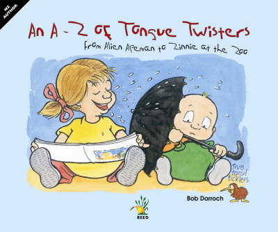 An A-Z of Tongue Twisters: From Alien Apeman to Zinnie at the Zoo by Bob Darroch image