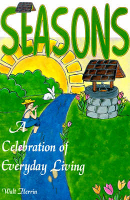 Seasons: A Celebration of Everyday Living by Walt Herrin image