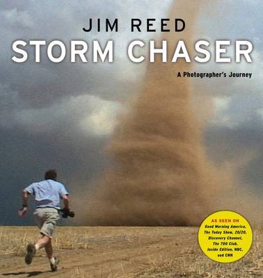 Storm Chaser: A Photographer's Journey by Jim Reed image