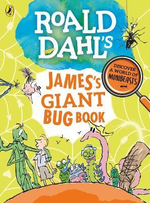 Roald Dahl's James's Giant Bug Book by Roald Dahl image