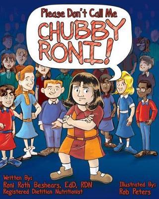 Please Don't Call Me Chubby Roni! by Roni Roth Beshears image