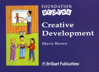 Creative Development - Foundation Blocks by Mavis Brown image