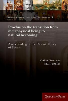 Proclus on the transition from metaphysical being to natural becoming by Christos Terezis image