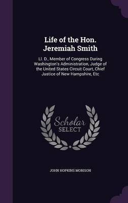Life of the Hon. Jeremiah Smith by John Hopkins Morison image