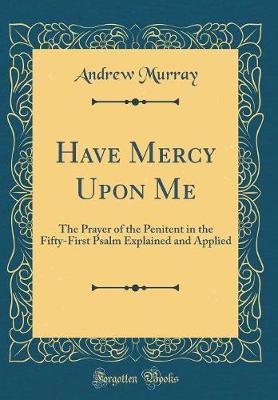 Have Mercy Upon Me by Andrew Murray image