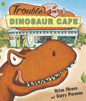 Trouble at the Dinosaur Cafe by Brian Moses image