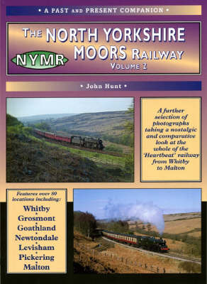 The North Yorkshire Moors Railway: v. 2 by John Hunt image