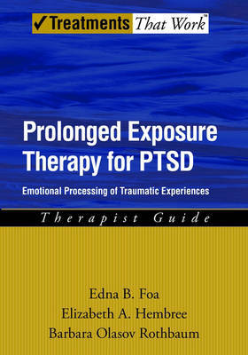 Prolonged Exposure Therapy for PTSD by Edna B Foa image