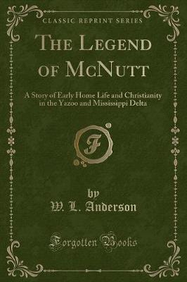 The Legend of McNutt by W L Anderson image