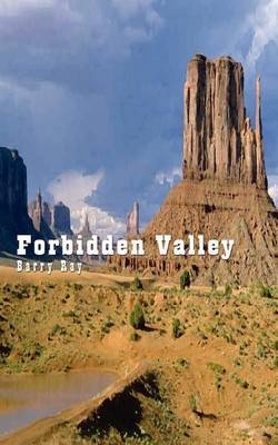 Forbidden Valley by Barry Ray