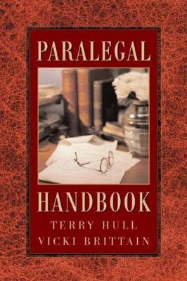 The Paralegal Handbook by Terry Hull