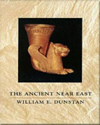 The Ancient Near East by William E. Dunstan image