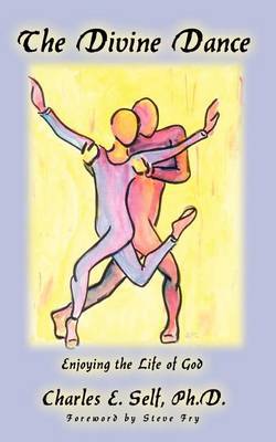 The Divine Dance by Charles E. Self PH. D. image