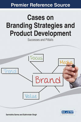 Cases on Branding Strategies and Product Development by Sarmistha Sarma image