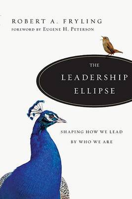 The Leadership Ellipse – Shaping How We Lead by Who We Are image