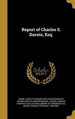 Report of Charles S. Daveis, Esq. image