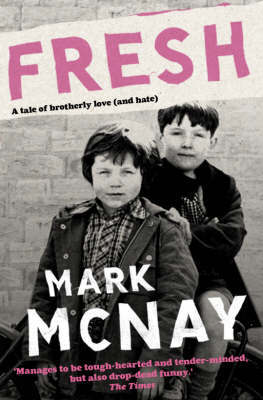 Fresh on Paperback by Mark McNay