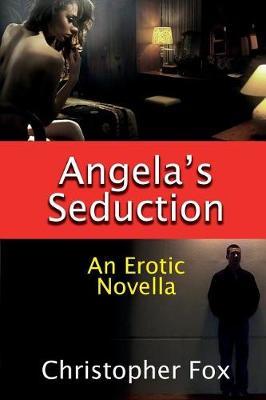 Angela's Seduction by Christopher Fox image