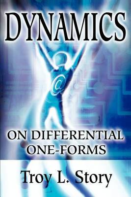 Dynamics on Differential One-Forms by Troy L Story image