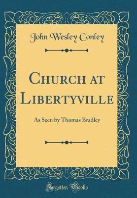 Church at Libertyville by John Wesley Conley image