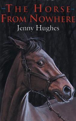 The Horse from Nowhere by Jenny Hughes image