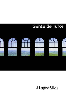 Gente de Tufos by J Lopez Silva image