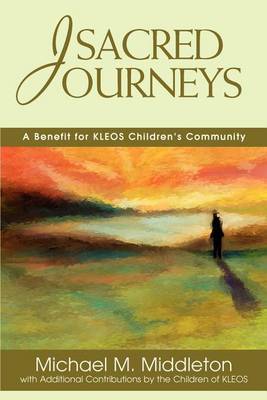 Sacred Journeys: A Benefit for Kleos Children's Community by Michael , M. Middleton image