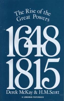 The Rise of the Great Powers 1648 - 1815 by Derek McKay image