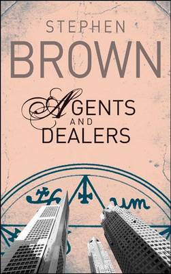 Agents and Dealers by Stephen Brown image