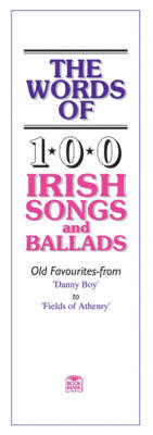 The Words of 100 Irish Songs and Ballads by Music Sales Corporation image