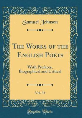 The Works of the English Poets, Vol. 33 by Samuel Johnson image