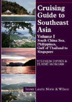 Cruising Guide to South East Asia: v. 1 by Stephen Davies image