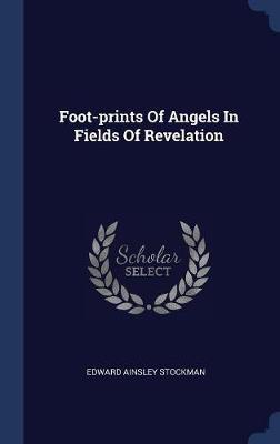 Foot-Prints of Angels in Fields of Revelation image