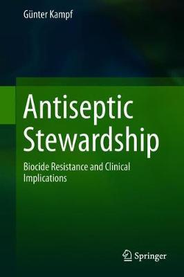 Antiseptic Stewardship by Gunter Kampf image